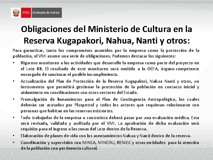 Obligaciones del Ministerio de Cultura en la Reserva Kugapakori, Nahua, Nanti y otros: Para