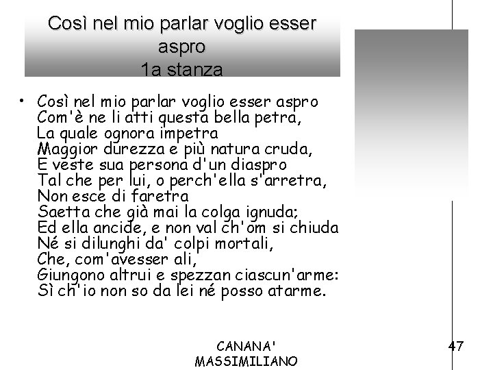 Così nel mio parlar voglio esser aspro 1 a stanza • Così nel mio