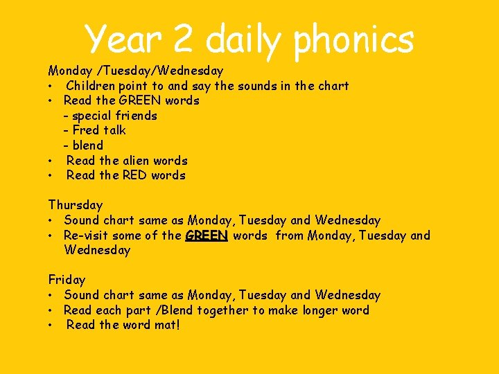Year 2 daily phonics Monday /Tuesday/Wednesday • Children point to and say the sounds