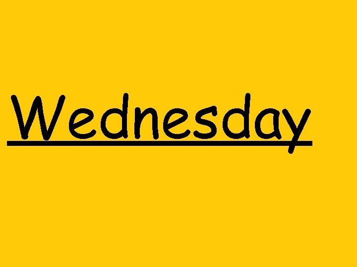 Wednesday 