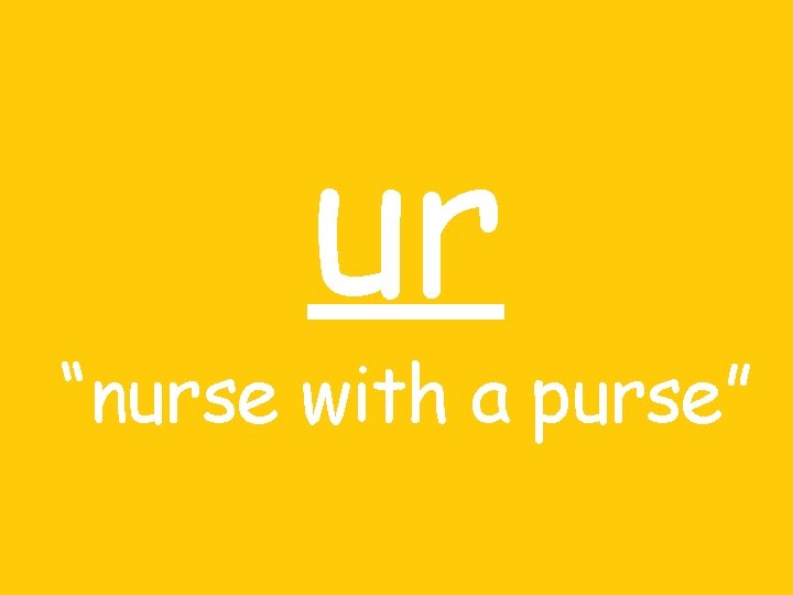 ur “nurse with a purse” 