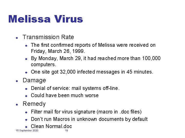 Melissa Virus l Transmission Rate u u u l Damage u u l The