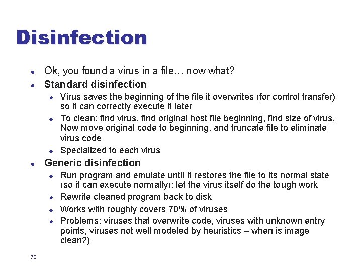 Disinfection l l Ok, you found a virus in a file… now what? Standard