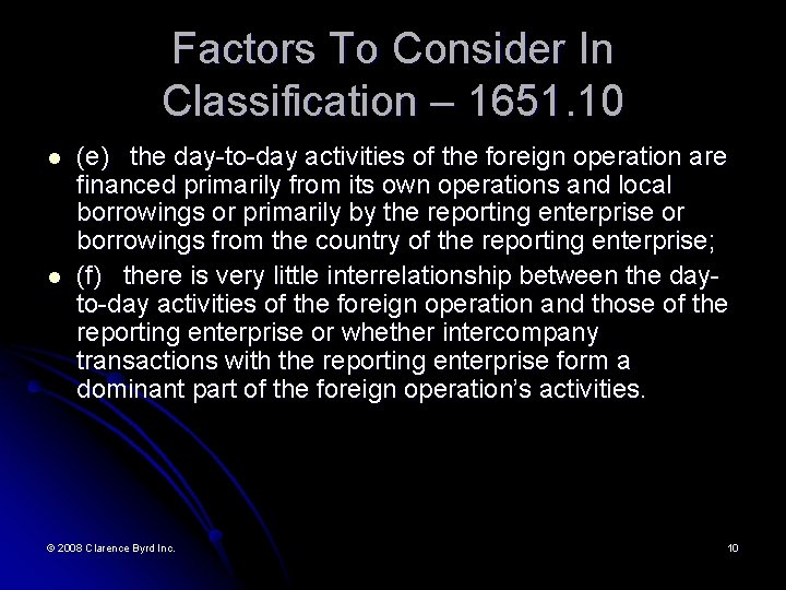 Factors To Consider In Classification – 1651. 10 l l (e) the day-to-day activities