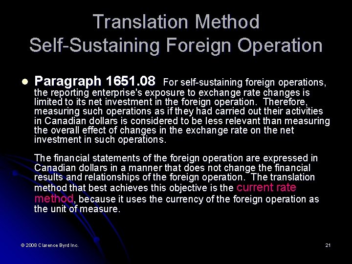 Translation Method Self-Sustaining Foreign Operation l Paragraph 1651. 08 For self-sustaining foreign operations, the