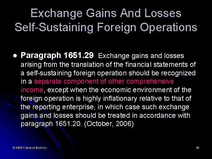 Exchange Gains And Losses Self-Sustaining Foreign Operations l Paragraph 1651. 29 Exchange gains and