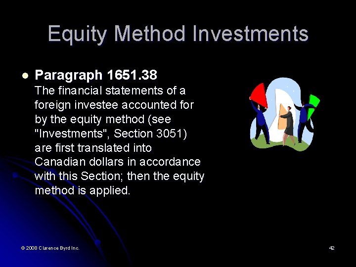 Equity Method Investments l Paragraph 1651. 38 The financial statements of a foreign investee