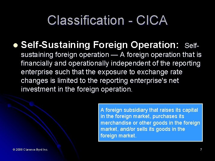 Classification - CICA l Self-Sustaining Foreign Operation: Selfsustaining foreign operation — A foreign operation