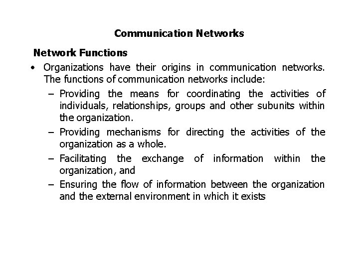 Function One Network Communication Networks Network Functions Organizations have their origins