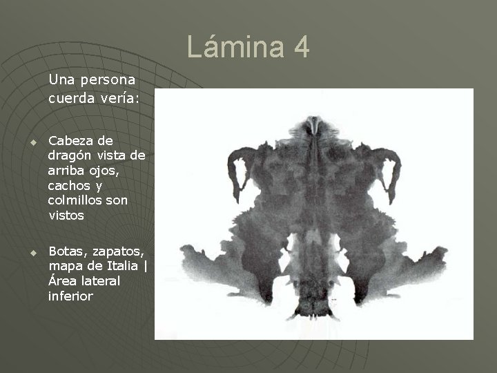 Lámina 4 Una persona cuerda vería: u u Cabeza de dragón vista de arriba