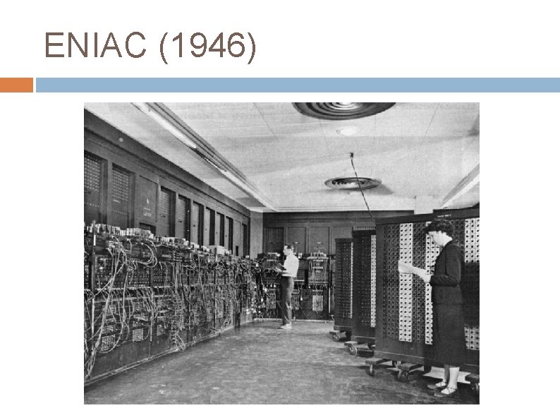 ENIAC (1946) 