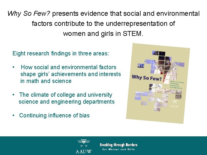 Why So Few? presents evidence that social and environmental factors contribute to the underrepresentation