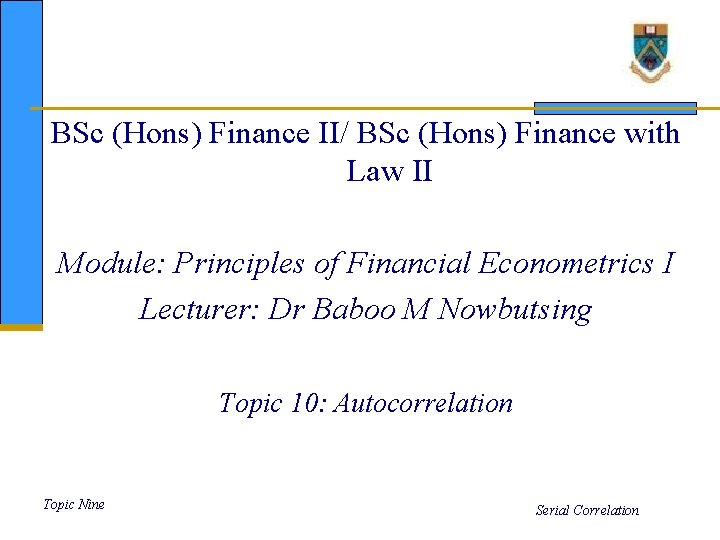 BSc (Hons) Finance II/ BSc (Hons) Finance with Law II Module: Principles of Financial