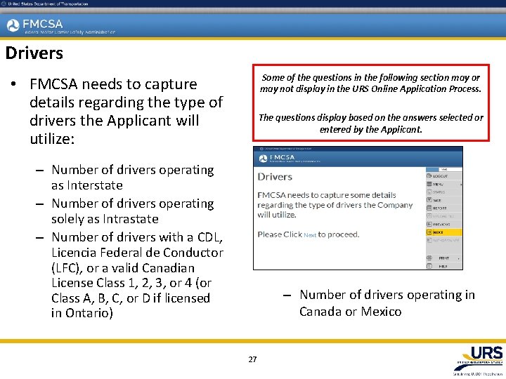 Drivers Some of the questions in the following section may or may not display