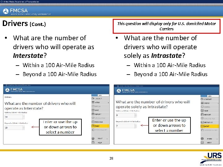 Drivers (Cont. ) This question will display only for U. S. domiciled Motor Carriers