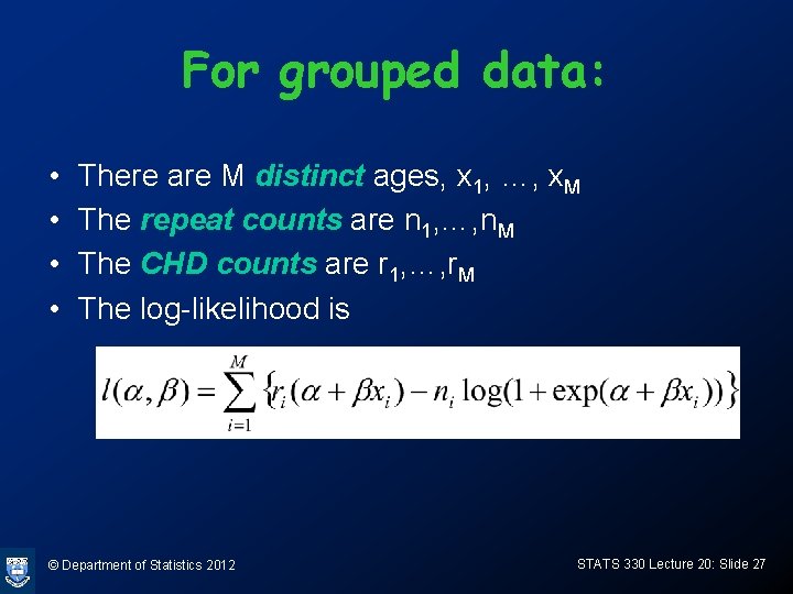 For grouped data: • • There are M distinct ages, x 1, …, x. For grouped data: • • There are M distinct ages, x 1, …, x.