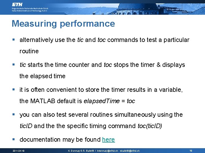 Measuring performance § alternatively use the tic and toc commands to test a particular