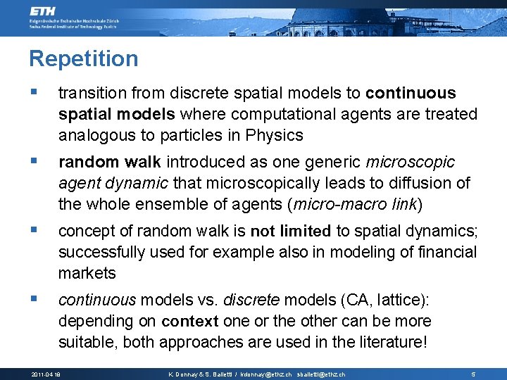 Repetition § transition from discrete spatial models to continuous spatial models where computational agents