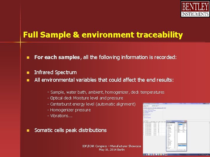Full Sample & environment traceability n For each samples, all the following information is Full Sample & environment traceability n For each samples, all the following information is