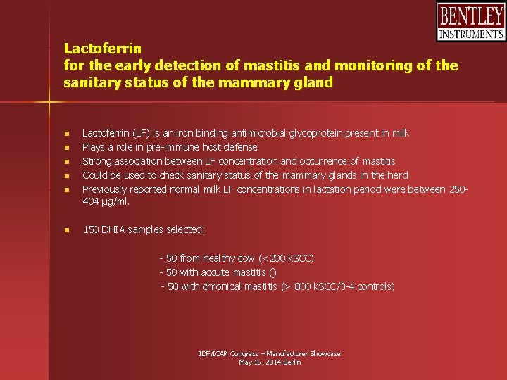 Lactoferrin for the early detection of mastitis and monitoring of the sanitary status of Lactoferrin for the early detection of mastitis and monitoring of the sanitary status of