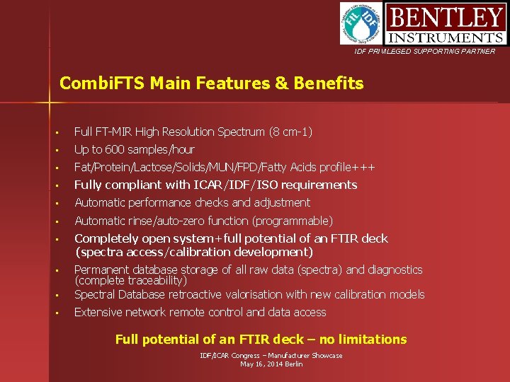 IDF PRIVILEGED SUPPORTING PARTNER Combi. FTS Main Features & Benefits • Full FT-MIR High IDF PRIVILEGED SUPPORTING PARTNER Combi. FTS Main Features & Benefits • Full FT-MIR High