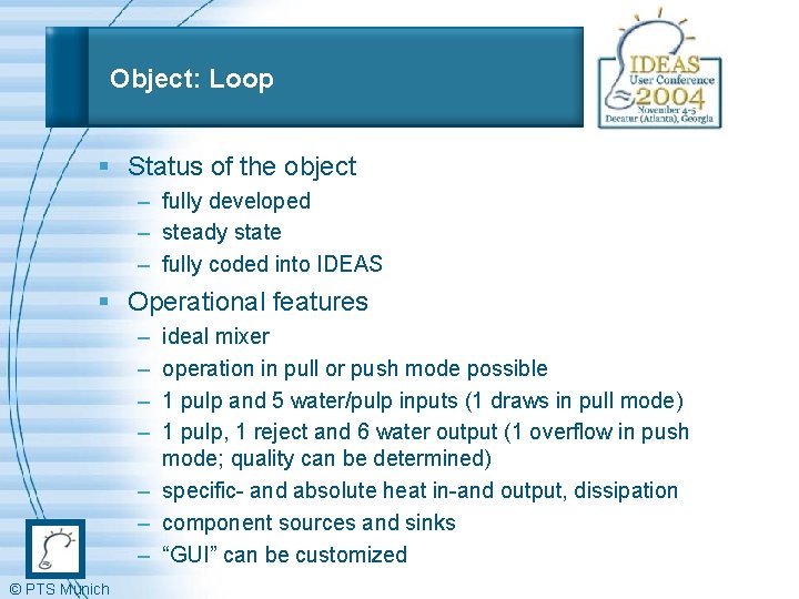 Object: Loop § Status of the object – fully developed – steady state –