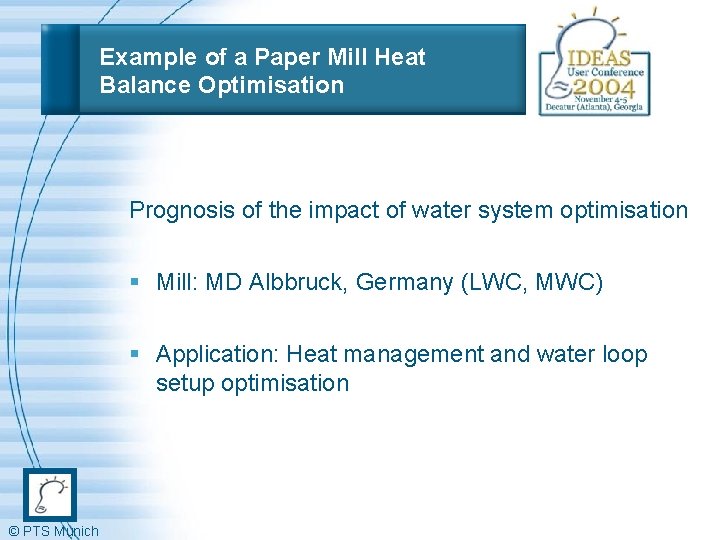 Example of a Paper Mill Heat Balance Optimisation Prognosis of the impact of water