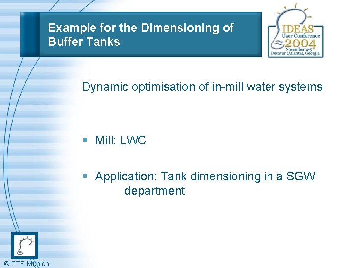 Example for the Dimensioning of Buffer Tanks Dynamic optimisation of in-mill water systems §