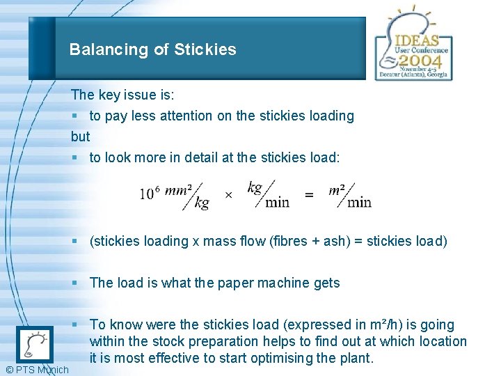 Balancing of Stickies The key issue is: § to pay less attention on the