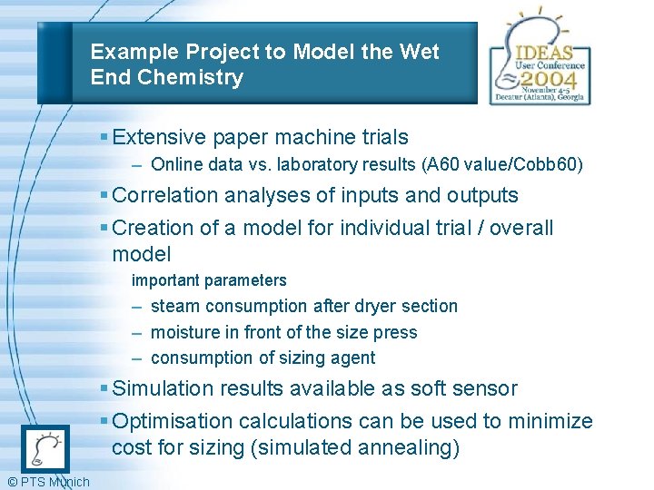 Example Project to Model the Wet End Chemistry § Extensive paper machine trials –