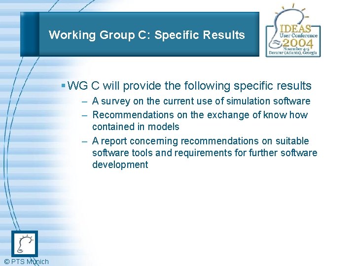 Working Group C: Specific Results § WG C will provide the following specific results