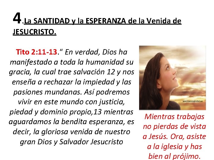 4. La SANTIDAD y la ESPERANZA de la Venida de JESUCRISTO. Tito 2: 11