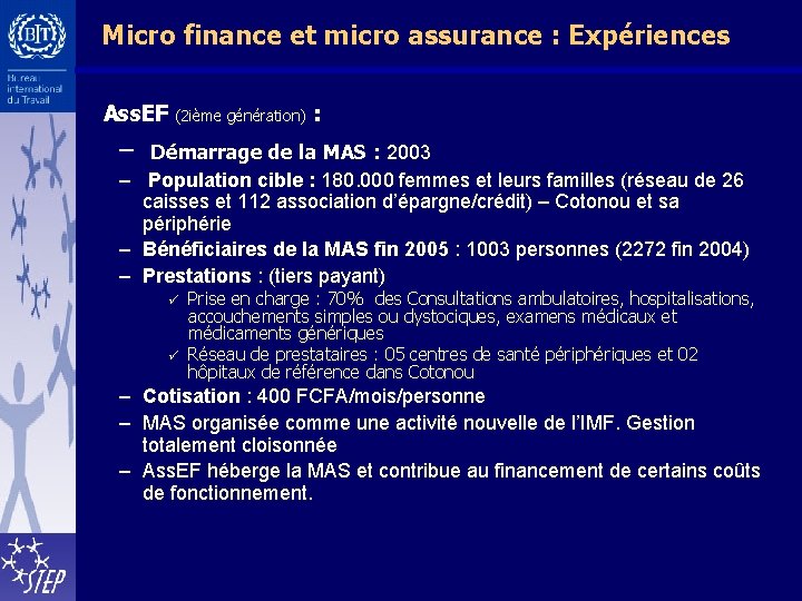 Micro finance et micro assurance : Expériences Ass. EF (2 ième génération) : –