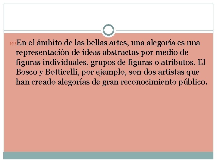  En el ámbito de las bellas artes, una alegoría es una representación de