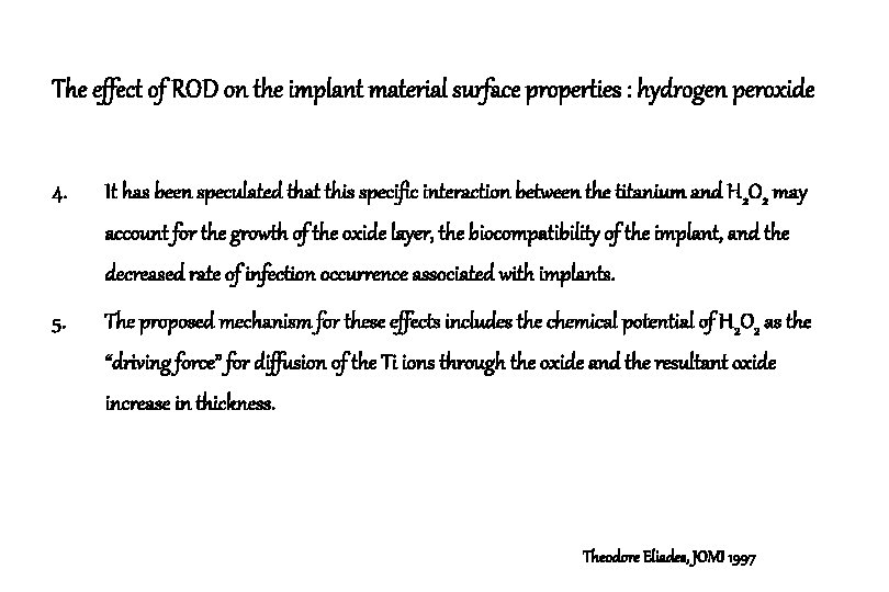 The effect of ROD on the implant material surface properties : hydrogen peroxide 4.