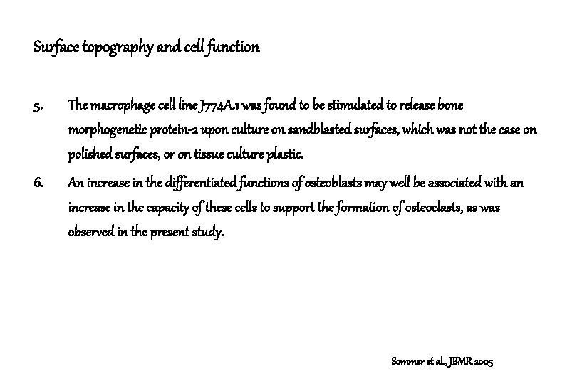 Surface topography and cell function 5. The macrophage cell line J 774 A. 1