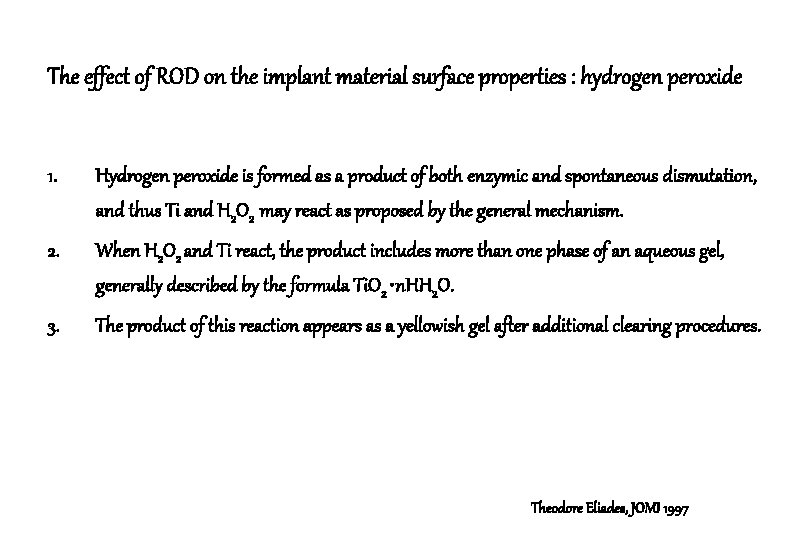 The effect of ROD on the implant material surface properties : hydrogen peroxide 1.