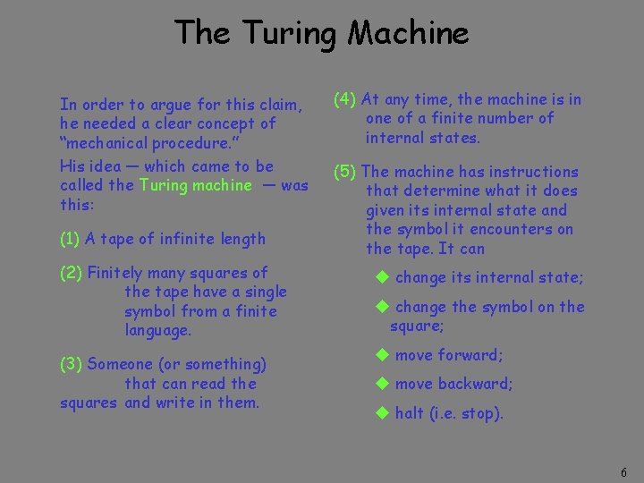 The Turing Machine In order to argue for this claim, he needed a clear The Turing Machine In order to argue for this claim, he needed a clear