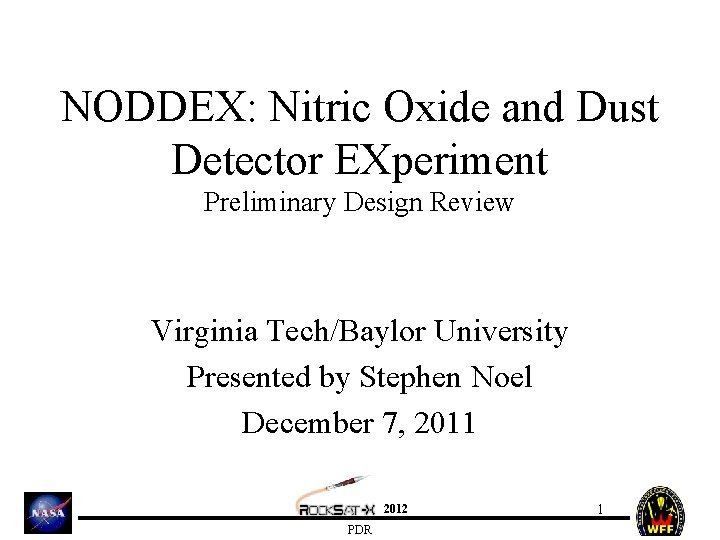 NODDEX Nitric Oxide and Dust Detector EXperiment Preliminary