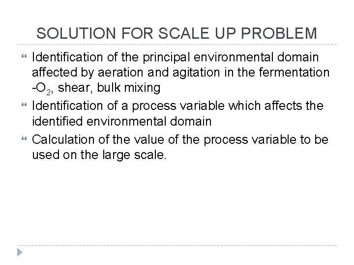 SOLUTION FOR SCALE UP PROBLEM Identification of the principal environmental domain affected by aeration