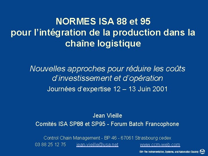 NORMES ISA 88 et 95 pour l’intégration de la production dans la chaîne logistique