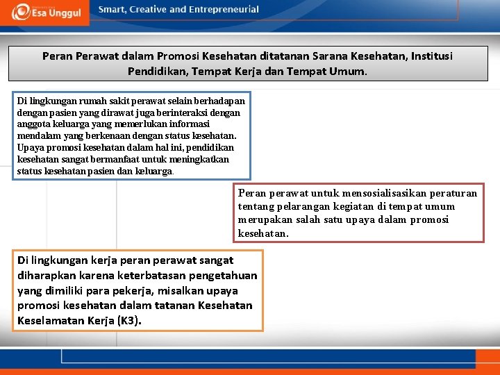 Peran Perawat dalam Promosi Kesehatan ditatanan Sarana Kesehatan, Institusi Pendidikan, Tempat Kerja dan Tempat