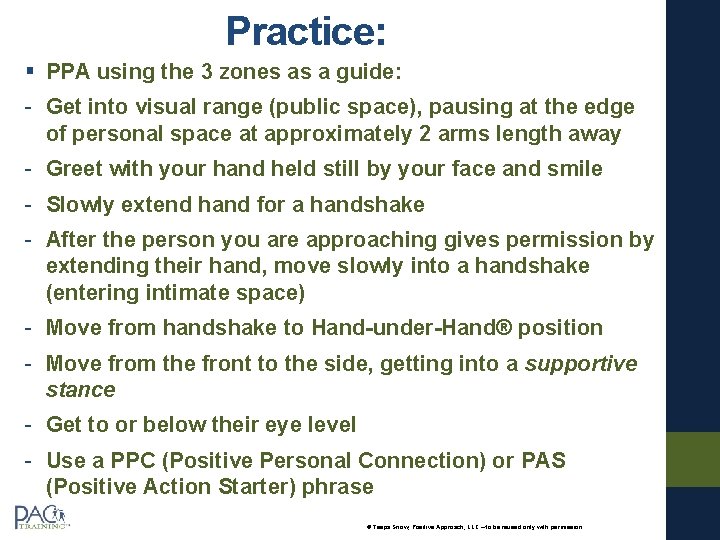 Practice: § PPA using the 3 zones as a guide: - Get into visual