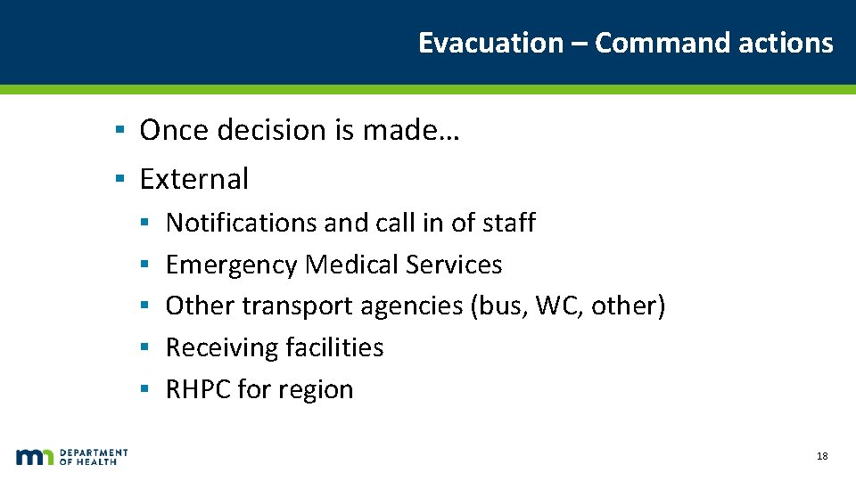 Evacuation – Command actions ▪ Once decision is made… ▪ External ▪ ▪ ▪