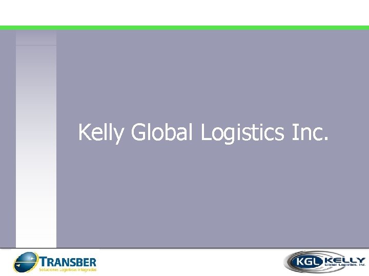 Kelly Global Logistics Inc. 