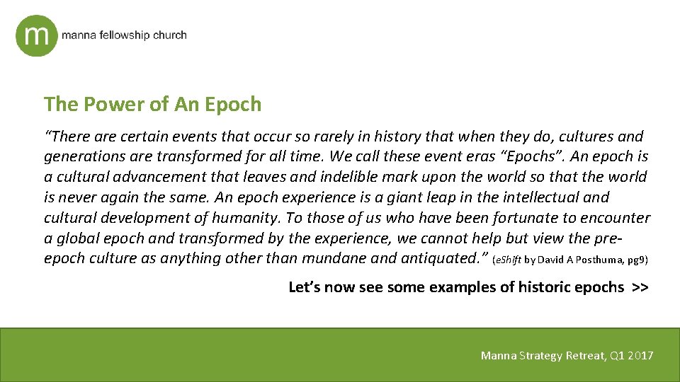 The Power of An Epoch “There are certain events that occur so rarely in