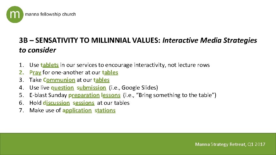 3 B – SENSATIVITY TO MILLINNIAL VALUES: Interactive Media Strategies to consider 1. 2.