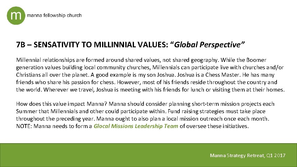 7 B – SENSATIVITY TO MILLINNIAL VALUES: “Global Perspective” Millennial relationships are formed around