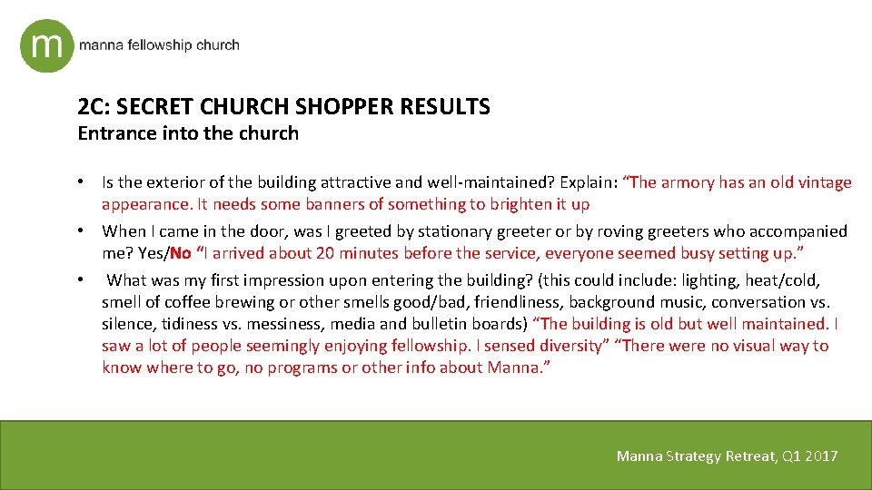 2 C: SECRET CHURCH SHOPPER RESULTS Entrance into the church • Is the exterior