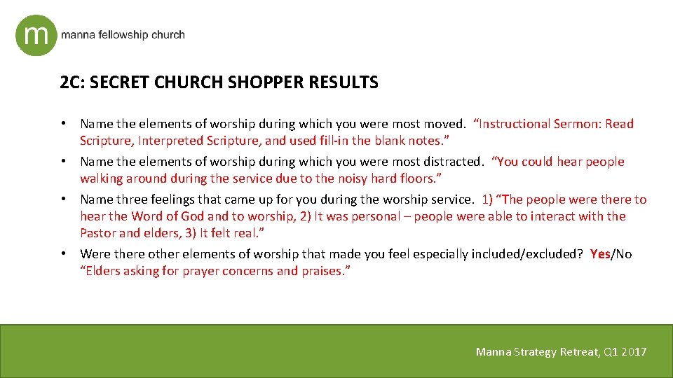 2 C: SECRET CHURCH SHOPPER RESULTS • Name the elements of worship during which